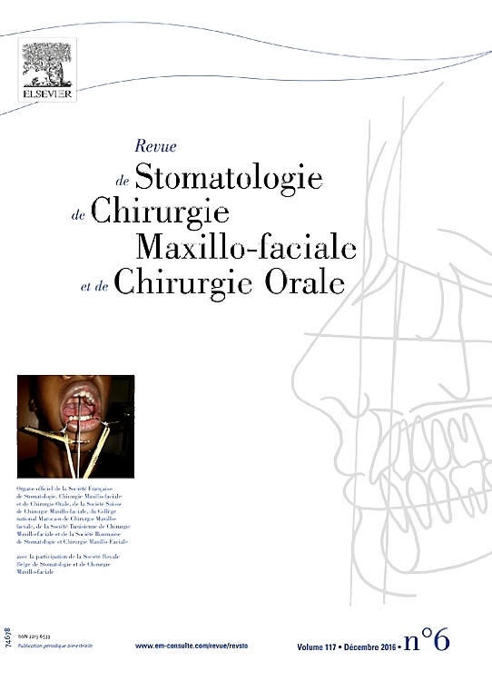 Go to journal home page - Revue de Stomatologie, de Chirurgie Maxillo-faciale et de Chirurgie Orale